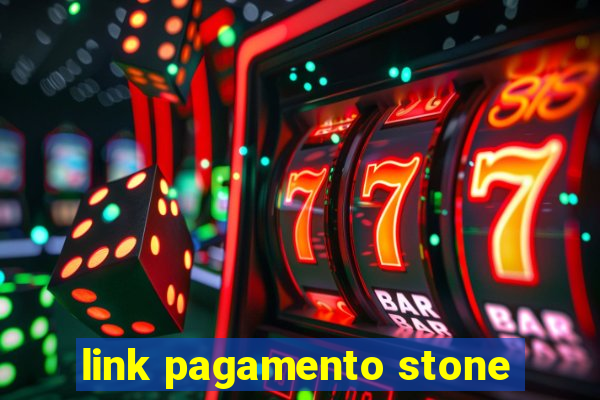 link pagamento stone